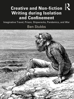 cover image of Creative and Non-fiction Writing during Isolation and Confinement